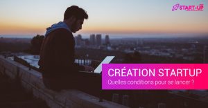 Condition création Startup