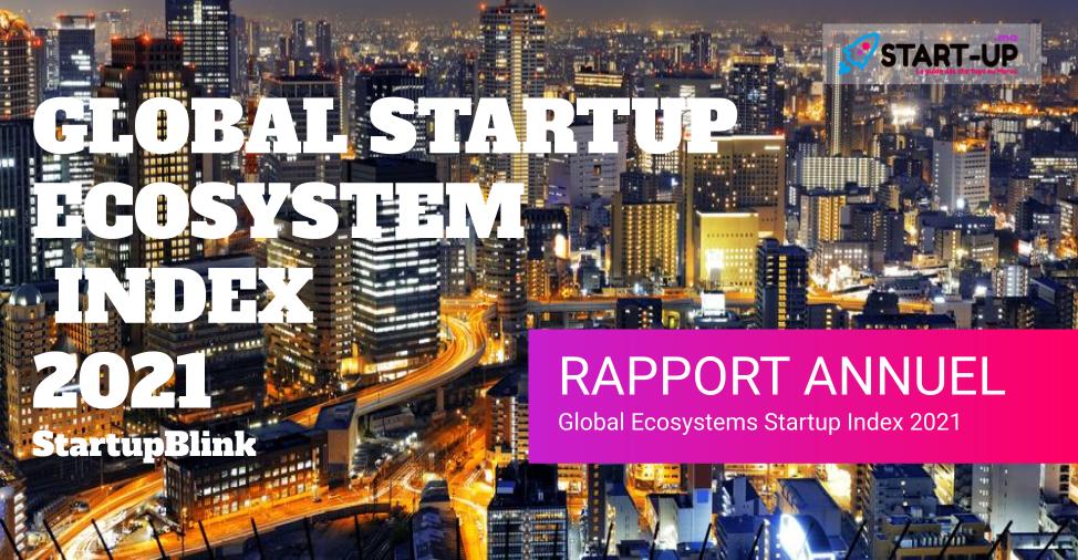 RAPPORT SUR “The Global Startup Ecosystem Index 2021”